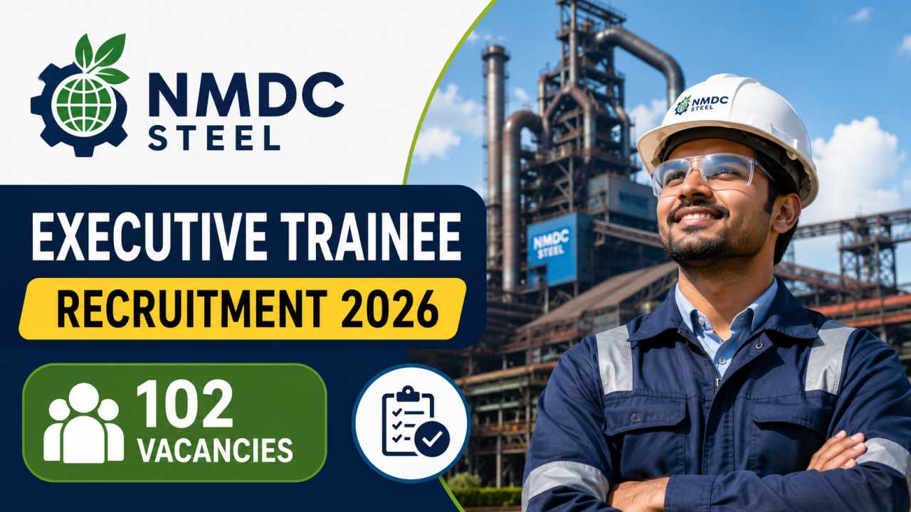NMDC Steel Executive Trainee Recruitment 2026